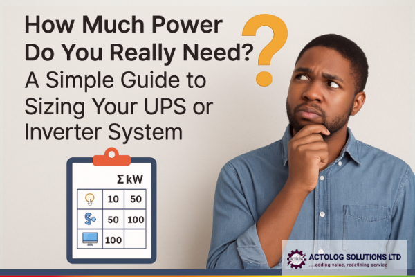 How Much Power Do You Really Need? A Simple Guide to Sizing Your UPS or Inverter System